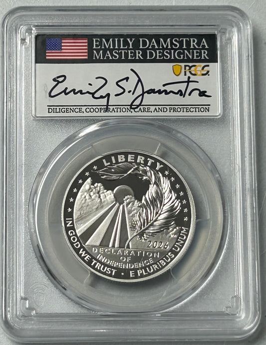 2026-W PCGS PR70 DCAM Dec. of Indep. $100 Advanced Release Signed by Emily Damstra